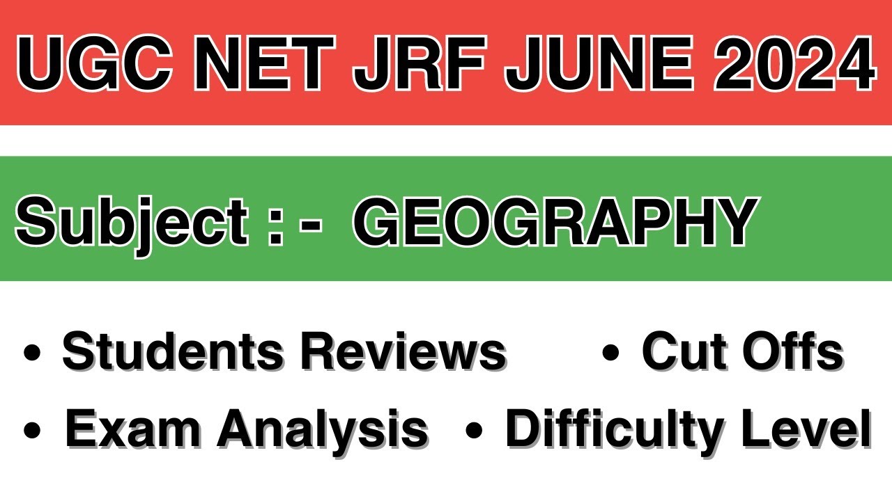 UGC NET JRF JUNE 2024 | STUDENTS REVIEW | GEOGRAPHY | cut off marks ...