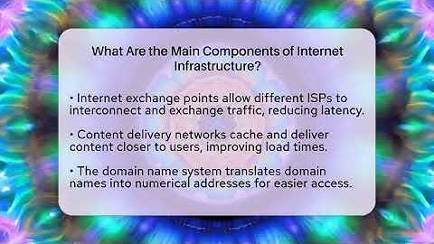 What Are the Main Components of Internet Infrastructure? | Internet Infrastructure Explained News