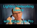 02 Lighting Networking with Sidus Link Pro