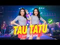 Tau Tatu - Lutfiana Dewi (Official Music Video ANEKA SAFARI)
