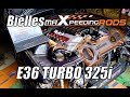 E36 325i turbo premier dmarrage avec les bielles maxpeedingrods