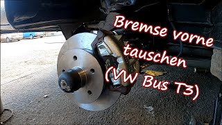 Bremse vorne erneuern VW T3