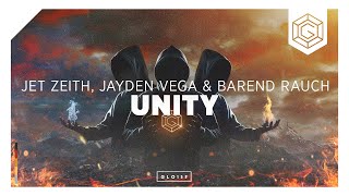 Jet Zeith, Jayden Vega & Barend Rauch - Unity