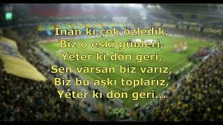 Fenerbahçe Tezahüratları - Sen Varsan Biz Varız Resimi