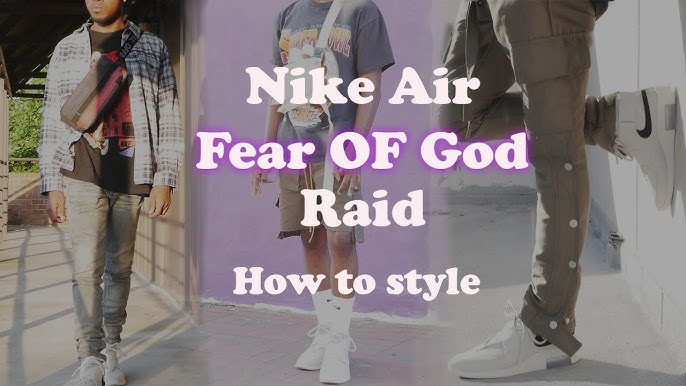 The Nike Air Fear of God Raid – The Word on the Feet