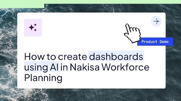 How to create dashboards using AI in Nakisa Workforce Planning software?