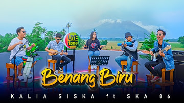 BENANG BIRU - KALIA SISKA feat SKA 86 | KENTRUNG (UYE tone Music Video)