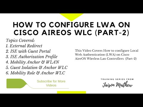 How to configure Local Web Authentication (LWA) on Cisco AireOS WLC (Part-2)