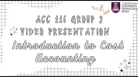 ACC116 GROUP ASSIGNMENT VIDEO