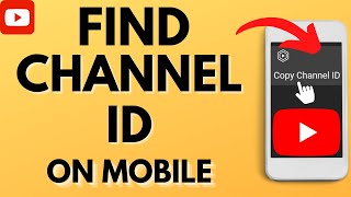 How To Find Youtube Channel Id On Mobile - Iphone Android