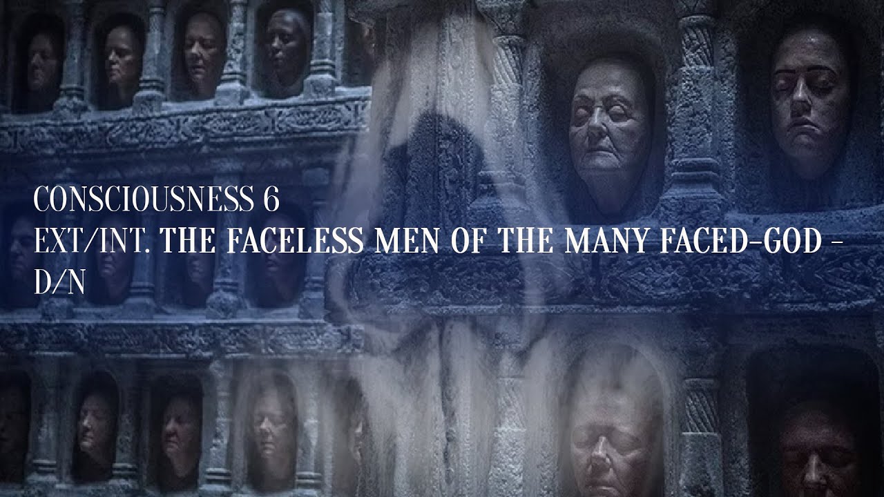 EPISODE 6   GOT THE FACELESS MEN OF THE MANY FACED GOD
