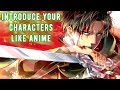 How To Introduce New Characters, In Your Anime/Manga Stories. [HINDI]