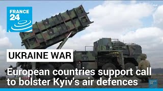 Germany urges EU leaders to send Ukraine air defences • FRANCE 24 English