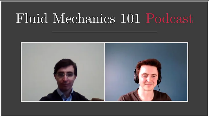 Fluid Mechanics 101 Podcast - Dr Chris Vogel on Ch...