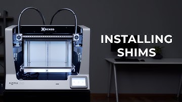 Installing Shims - BCN3D Sigma Series