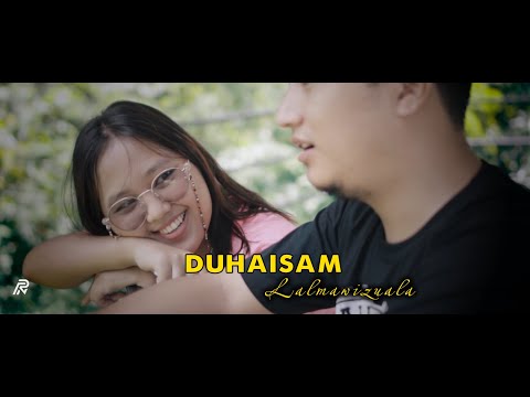 Lalmawizuala - Duhaisam (Official MV)