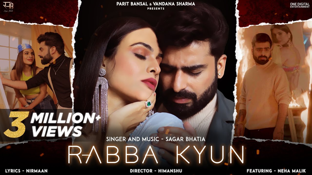 Kyun Rabba Rabba Kyun | Official Music Video | Sagar Bhatia | Nirmaan - Featuring ...