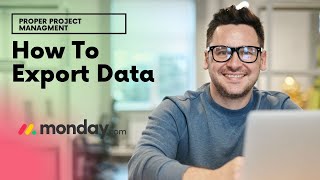 How To Export Data From Monday com... [The 3 Different Ways!]