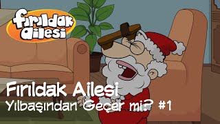 Fırıldak Ailesi 2.Sezon - 16. Bölüm Yılbaşından Geçer mi? #1 (HD) +15