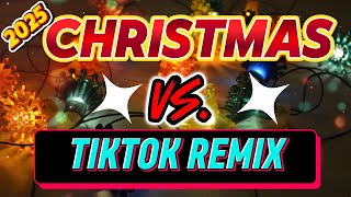 CHRISTMAS SONGS VS. TIKTOK REMIX 2025 DISCO REMIX