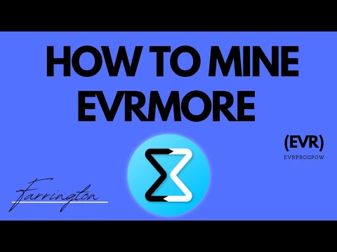 How To Mine Evrmore EVR Plus How To Setup A Wallet 