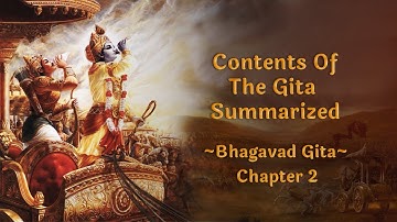 Bhagavad Gita Chapter 2 | Contents Of The Gita Summarized | Science of Identity Foundation