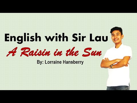A Raisin in the Sun by Lorraine Hansberry: English with Sir Lau (انگریزی 9- MELC2- ہفتہ5)