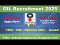 Oil India Recruitment 2025: Apply Now! Grade 3, 5 & 7 Jobs