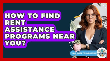 How To Find Rent Assistance Programs Near You? - Your Guide to Budgeting