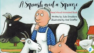 A Squash and a Squeeze | Animated Read Aloud Book | Julia Donaldson and  Axel Scheffler