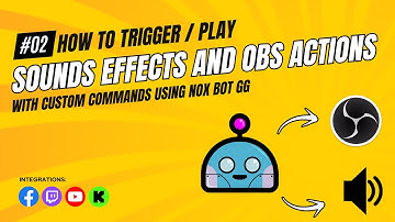How to Trigger/Play Sounds Effects and OBS Actions with Custom Commands using Nox Bot GG