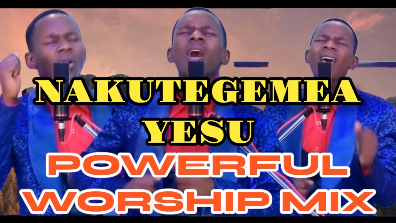 NAJA KWAKO BWANA NAKUTEGEMEA YESU KWAGALA NYO AND OSANIDE POWERFUL WORSHIP