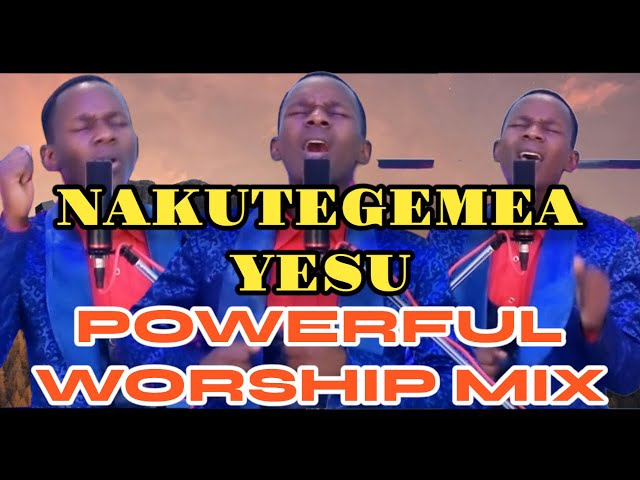 NAJA KWAKO BWANA, NAKUTEGEMEA YESU, KWAGALA NYO AND OSANIDE POWERFUL WORSHIP class=