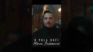 #upolanoći #mirzaselimović #newalbum #pustidavjerujem