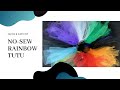 HOW TO : No Sew Rainbow TuTu