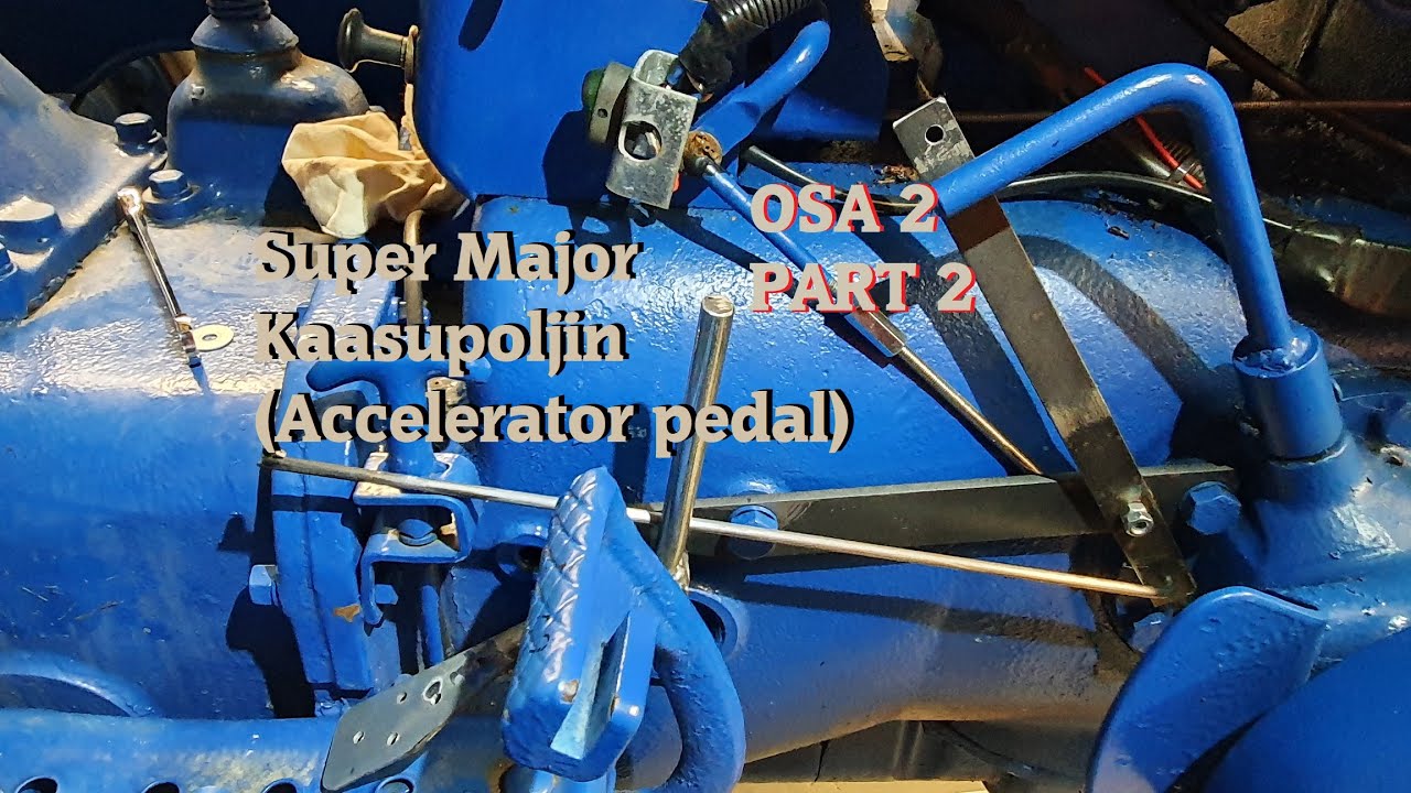 Fordson Super Major | Kaasupoljin OSA 2