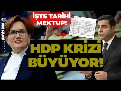 Selahattin Demirtaş'tan Meral Akşener'e Tarihi Mektup! Muhalefette HDP Krizi