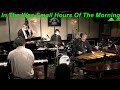 『In The Wee Small Hours Of The Morning』　/ David Mann　　Vibraphone (ビブラフォン)大井貴司　　Jazz Ballad　　ジャズバラード
