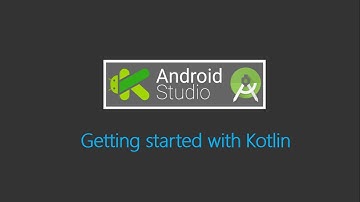 Getting Started with Kotlin | Android Studio