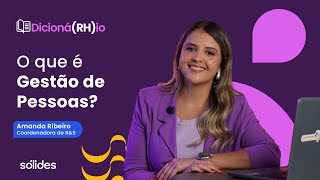 Gestão de Pessoas: o que é, pilares e como aplicar na sua empresa | Dicioná(RH)io