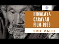 Himalaya/Caravan Film by Eric Valli || The Beauty of Tibetan Culture &amp;Dolpo people&#39;s||Archives Nepal