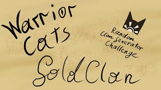 Warrior Cats GoldClan Random Clan Generator Challenge