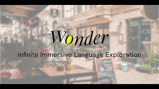 Wonder: Infinite Immersive Language Exploration