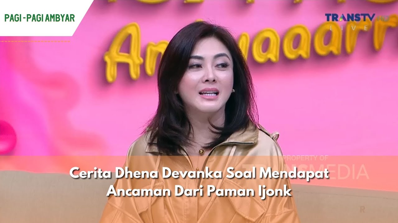 Cerita Dhena Devanka Soal Mendapat  Ancaman Dari Paman Ijonk | PAGI PAGI AMBYAR (13/6/24) P2