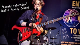 Video thumbnail of "Lonely Valentine Bella Ramsey Bass Guitar Cover"