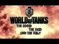 World of Tanks - The Good, The Bad and The Ugly 7