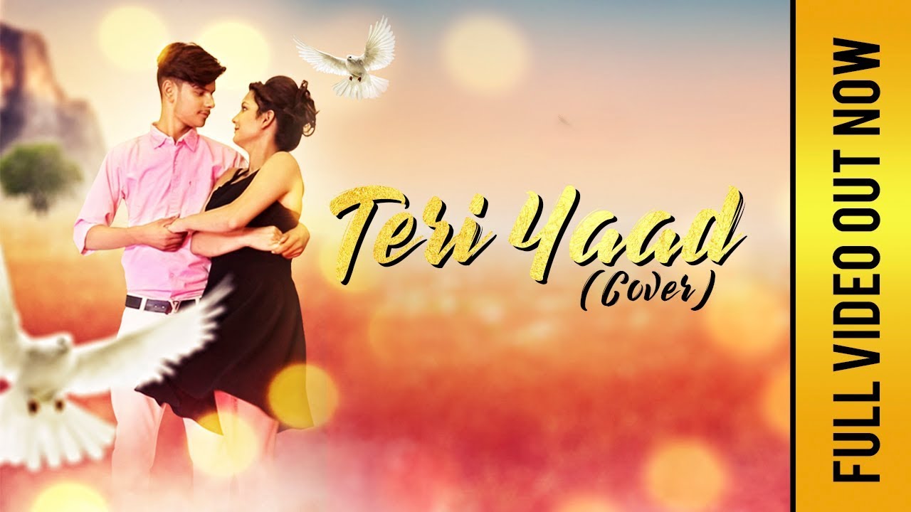 TERI YAAD || Abhi Sharma || Skull Beats || Singer- Satwant kamboj || Punjabi Cover Videos 2018