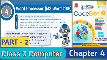 Ch-4 Word Processor [MS Word 2016]  | Class 3 Computer | Part 2 #aps #codebot #itplanet #computer