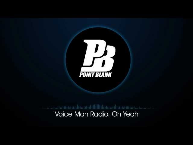 Sons Point Blank | Radio Voice Man. Oh Yeah class=