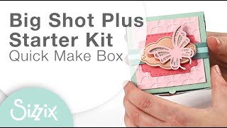 Quick And Easy Make Decorative Box With The Big Shot Plus Starter Kit